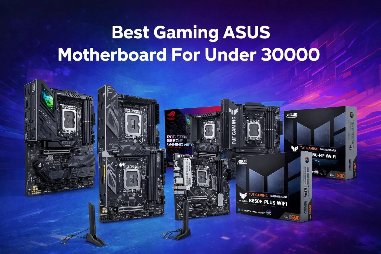 Best Gaming ASUS Motherboard For Under 30000